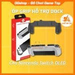 Ốp Grip Tay cầm cho Nintendo Switch OLED dùng được với Dock