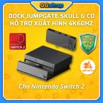 Dock Jumpgate Savage Raven by Skull & Co Cho Nintendo Switch 2 Xuất Hình 4K60Hz