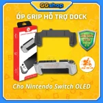 Ốp Grip Tay cầm cho Nintendo Switch OLED dùng được với Dock